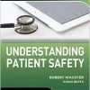 Understanding Patient Safety, Third Edition (Original PDF from Publisher)