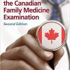 Guide to the Canadian Family Medicine Examination, Second Edition (ORIGINAL PDF from Publisher)