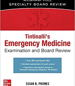 Tintinalli’s Emergency Medicine Examination and Board Review (The Mcgraw Hill Specialty Board Review), 3rd Edition (EPUB)