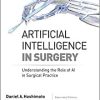Artificial Intelligence in Surgery: Understanding the Role of AI in Surgical Practice (Original PDF from Publisher)