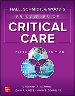 Hall, Schmidt, and Wood’s Principles of Critical Care, 5th Edition (EPUB)
