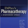 DiPiro’s Pharmacotherapy: A Pathophysiologic Approach, 12th Edition (Original PDF from Publisher)