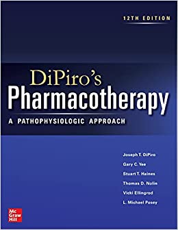 DiPiro’s Pharmacotherapy: A Pathophysiologic Approach, 12th Edition (Original PDF from Publisher)