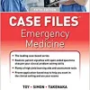 Case Files Emergency Medicine, 5th Edition (Original PDF from Publisher)