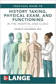 Lange’s Practical Guide to History Taking, Physical Exam, and Functioning in the Hospital and Clinic (Original PDF from Publisher)