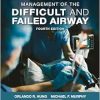 Hung’s Management of the Difficult and Failed Airway, Fourth Edition (True PDF)