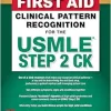First Aid Clinical Pattern Recognition for the USMLE Step 2 CK (Original PDF from Publisher)
