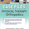 Case Files: Physical Therapy: Orthopedics, 2nd Edition (Original PDF from Publisher)