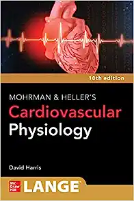 LANGE Mohrman and Heller’s Cardiovascular Physiology, 10th Edition (Original PDF from Publisher)