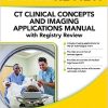 LANGE Review: CT Clinical Concepts and Imaging Applications Manual with Registry Review (Original PDF from Publisher)
