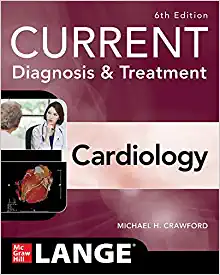 Current Diagnosis & Treatment Cardiology, 6th Edition (Current Diagnosis and Treatment Cardiology) (Original PDF from Publisher)