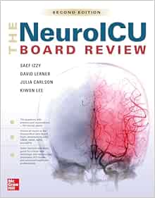 The NeuroICU Board Review, 2nd Edition (Original PDF from Publisher)
