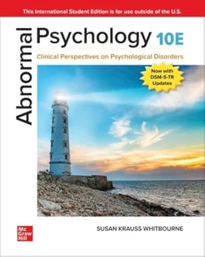 ISE Abnormal Psychology: Clinical Perspectives on Psychological Disorders, 10th edition (Original PDF from Publisher)