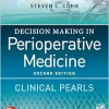Decision Making in Perioperative Medicine: Clinical Pearls, 2nd Edition (EPUB)