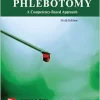 Phlebotomy: A Competency Based Approach, 6th edition (Original PDF from Publisher)