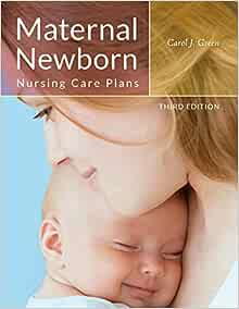 Maternal Newborn Nursing Care Plans, 3rd Edition (Original PDF from Publisher)