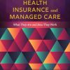 Health Insurance and Managed Care: What They Are and How They Work, 5th edition (EPUB)