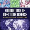 Foundations of Infectious Disease: A Public Health Perspective (Original PDF from Publisher)