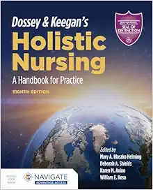 Dossey & Keegan’s Holistic Nursing: A Handbook for Practice, 8th Edition (Original PDF from Publisher)