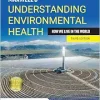 Maxwell’s Understanding Environmental Health: How We Live in the World, 3rd Edition (Original PDF from Publisher)