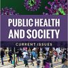 Public Health and Society: Current Issues (Original PDF from Publisher)