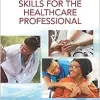 Communication Skills for the Healthcare Professional, Enhanced Edition, 2nd Edition (Original PDF from Publisher)