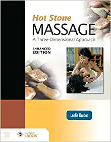 Hot Stone Massage: A Three Dimensional Approach, Enhanced Edition (Original PDF from Publisher)