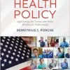 Health Policy: Applications for Nurses and Other Healthcare Professionals, 3rd Edition (Original PDF from Publisher)