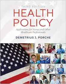Health Policy: Applications for Nurses and Other Healthcare Professionals, 3rd Edition (Original PDF from Publisher)