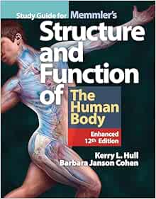 Study Guide for Memmler’s Structure & Function of the Human Body, Enhanced Edition, 12th Edition (Original PDF from Publisher)