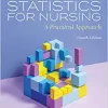 Statistics for Nursing: A Practical Approach, 4th Edition (Original PDF from Publisher)
