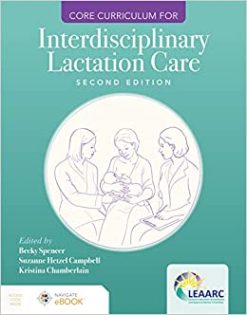 Core Curriculum for Interdisciplinary Lactation Care, 2nd Edition (Original PDF from Publisher)