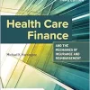 Health Care Finance and the Mechanics of Insurance and Reimbursement, 3rd Edition (Original PDF from Publisher)