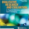 Qualitative Research and Evaluation in Physical Education and Sport Pedagogy (Original PDF from Publisher)
