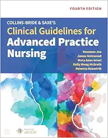 Collins-Bride & Saxe’s Clinical Guidelines for Advanced Practice Nursing, 4th Edition (Original PDF from Publisher)