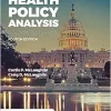 Health Policy Analysis: An Interdisciplinary Approach: An Interdisciplinary Approach, 4th Edition (Original PDF from Publisher)
