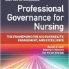 Professional Governance for Nursing: The Framework for Accountability, Engagement, and Excellence (Original PDF from Publisher)