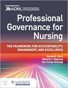 Professional Governance for Nursing: The Framework for Accountability, Engagement, and Excellence (Original PDF from Publisher)