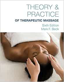 Theory & Practice of Therapeutic Massage, 6th Edition (Original PDF from Publisher)