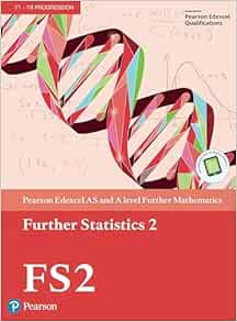 Pearson Edexcel AS and A level Further Mathematics Further Statistics 2 Textbook (Original PDF from Publisher)