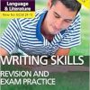 English Language and Literature Writing Skills Revision and Exam Practice: York Notes for GCSE (9-1) (Original PDF from Publisher)