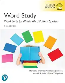 Words Their Way: Word Sorts for Within Word Pattern Spellers, Global Edition, 3rd Edition (Original PDF from Publisher)