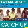 English SATs Catch Up Grammar, Punctuation and Spelling: York Notes for KS2 (Original PDF from Publisher)
