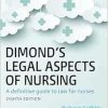 Dimond’s Legal Aspects Of Nursing, 8th Edition (Original PDF from Publisher)