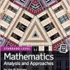 Mathematics Analysis and Approaches for the IB Diploma Standard Level (Pearson International Baccalaureate Diploma: International Editions) (Original PDF from Publisher)