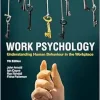 Work Psychology, 7th Edition (Original PDF from Publisher)