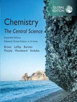 Chemistry: The Central Science in SI Units, Expanded Edition, Global Edition, 15th Edition (Original PDF from Publisher)