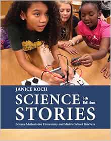 Science Stories: Science Methods for Elementary and Middle School Teachers, 6th Edition (Original PDF from Publisher)