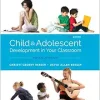 Child and Adolescent Development in Your Classroom, Topical Approach, 3rd Edition (Original PDF from Publisher)