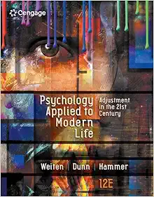 Psychology Applied to Modern Life: Adjustment in the 21st Century, 12th Edition (Original PDF from Publisher)